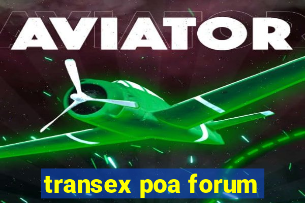 transex poa forum